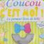 Coucou c'est moi ! - Le premier livre de bébé avec 1 CD audio 