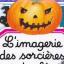 L'imagerie des sorcières et des fées L'imagerie des sorcières et des fées