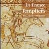 La France des Templiers (sites, histoire et légendes)