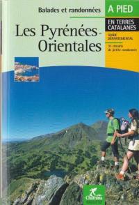Balades et randonnées les Pyrénées Orientales