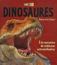 Livre 3D Dinosaures - A la rencontre de créatures extraordinaires
